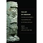 The Art of Urbanism: How Mesoamerican Kingdoms Represented Themselves in Architecture and... by William L. Fash Jr., Leonardo López Luján, George J. Bey III, and Robert H. Cobean