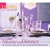 Living at Home-Music for Dinner