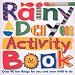 Rainy Day Activity Book (Priddy Books Big Ideas for Little People) by Roger Priddy