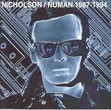 Nicholson/Numan 1987-1994