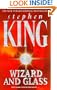 Wizard and Glass (The Dark Tower, Book 4)