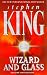 Books : Wizard and Glass (The Dark Tower, Book 4)