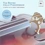 The British Cello Phenomenon: A Survey of 29 Great Performers