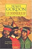 Le Dernier juif : Le Voyage initiatique d\'un juif dans l\'Espagne de l\'inquisition