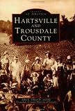 Hartsville And Trousdale County, TN (Images of America (Arcadia Publishing))