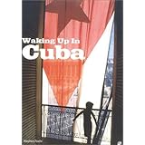 Waking Up in Cuba [Paperback]