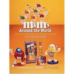 M&M's (R) Around the World: An Unauthorized Collector's Guide