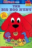 Clifford the Big Red Dog: The Big Egg Hunt (Big Red Reader Series)