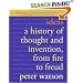 Ideas: A History of Thought and Invention, from Fire to Freud