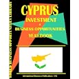 Cyprus Business and Investment Opportunities Yearbook by Ibp Usa and USA International Business Publications