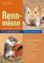 Rennm&auml;use: Artgerecht halten und pflegen