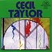 Taylor:
Cecil
Taylor
Unit