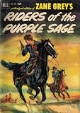 Riders of the Purple Sage; A Picturized Edition of Classic Western Novel (26 Scanned Photos)