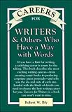 Careers for Writers and Others Who Have a Way with Words (VGM Careers for You)