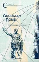 Augustan Rome (Classical World Series)