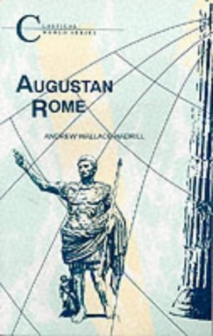Augustan Rome (Classical World Series)