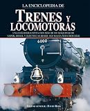 Enciclopedia de trenes y locomotoras (Grandes obras series)