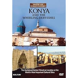Konya & The Whirling Dervishes - Sites of the World's Cultures