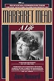 Margaret Mead: A Life