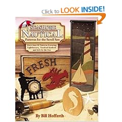 Seashore and Nautical Patterns for the Scroll Saw: More Than 50 Patterns Featuring Lighthouses, Nautical Symbols and Life by the Sea