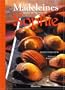 Les Madeleines sal�es et sucr�es de Sophie