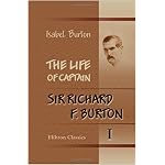 The Life of Captain Sir Richard F. Burton: Volume 1 book cover