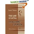 The Life of Captain Sir Richard F. Burton: Volume 1 by  Isabel Arundell Burton