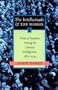 The Intellectuals And The Masses: Pride and Prejudice Among the Literary Intelligensia, 1880-1939