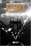 Spaces of Neoliberalism: Urban Restructuring in North America and Western Europe (Antipode Book Series)
