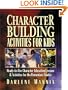 Character Building Activities for Kids: Ready-to-Use Character Education Lessons & Activities for the Elementary Grades