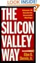 The Silicon Valley Way, Second Edition: Discover 45 Secrets for Successful Start-Ups