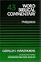 Word Biblical Commentary Vol. 43, Philippians