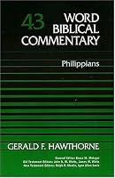 Word Biblical Commentary Vol. 43, Philippians