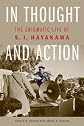 In Thought and Action: The Enigmatic Life of S. I. Hayakawa