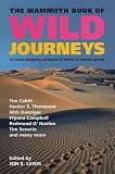 The Mammoth Book of Wild Journeys (Mammoth Book of) (Mammoth Book of)