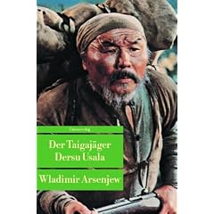 Der Taigaj�ger Dersu Usala.