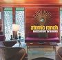 Atomic Ranch: Midcentury Interiors