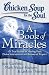 Chicken Soup for the Soul: A Book of Miracles