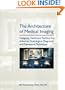The Architecture of Medical Imaging: Designing Healthcare Facilities for Advanced Radiological Diagnostic and Therapeutic Techniques