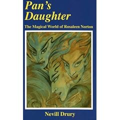 Pan's Daughter: Magical World of Rosaleen Norton