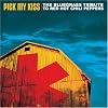 Pick My Kiss: Bluegrass Tribute to Red Hot Chili P
