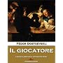 Il giocatore di F�dor Dostoevskij