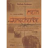 Mein Wunscherbe. Teil 1: Zwischen zwei Welten. Eine biografische Liebes-Reise-Dokumentation �ber die Gr�nderin der Deutsch-Indischen-Gesellschaft in Hamburg e.V.von "Dietlinde Hachmann"