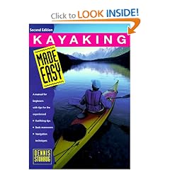 Kayaking Made Easy, 2nd: A Manual for Beginners with Tips for the Experienced (Made Easy Series)