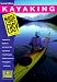 Kayaking Made Easy, 2nd: A Manual for Beginners with Tips for the Experienced (Made Easy Series)