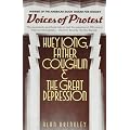 Voices of Protest: Huey Long, Father Coughlin, & the Great Depression book cover