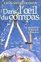 Dans l'oeil du compas : La g�om�trie d'Euclide � Einstein