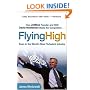 Flying High: How JetBlue Founder and CEO David Neeleman Beats the Competition... Even in the World's Most Turbulent Industry