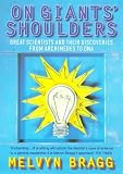 On Giants` Shoulders: Great Scientists and Their Discoveries from Archimedes to DNA