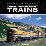 Charles Ditlefsen's Those Magnificent Trains 2002 Calendar